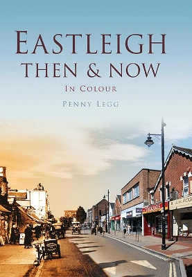 Book cover for Eastleigh Then & Now