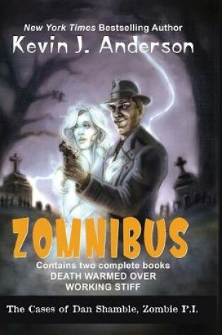 Cover of Dan Shamble, Zombie P.I. ZOMNIBUS