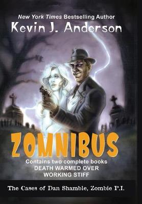 Book cover for Dan Shamble, Zombie P.I. ZOMNIBUS