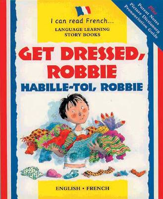 Book cover for Habille-toi, Robbie/Get dressed, Robbie