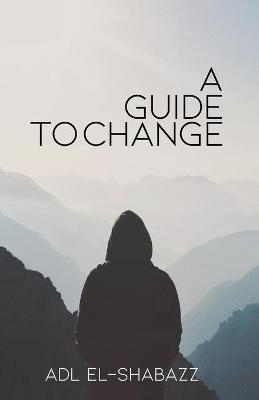 Cover of A Guide to Change