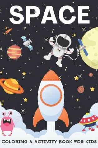 Cover of Space Coloring & Activity Book for Kids
