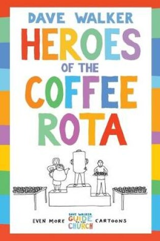Cover of Heroes of the Coffee Rota