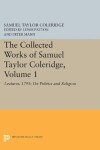 Book cover for The Collected Works of Samuel Taylor Coleridge, Volume 1