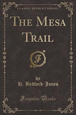 Book cover for The Mesa Trail (Classic Reprint)