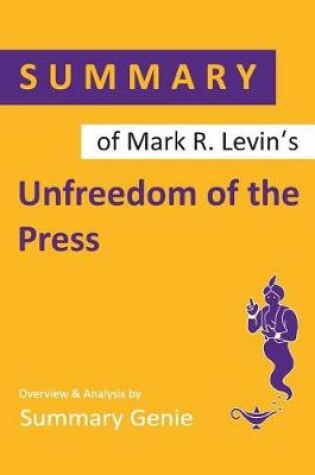 Cover of Summary of Mark R. Levin's Unfreedom of the Press