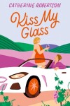 Book cover for Kiss My Glass