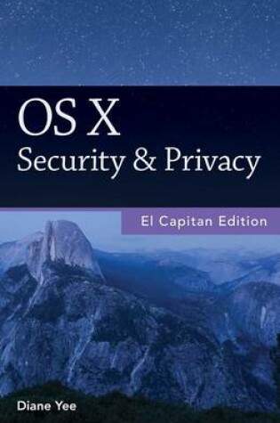 Cover of OS X Security & Privacy, El Capitan Edition