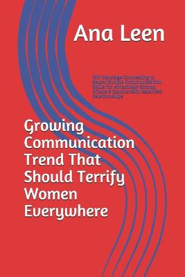 Cover of Growing Communication Trend That Should Terrify Women Everywhere