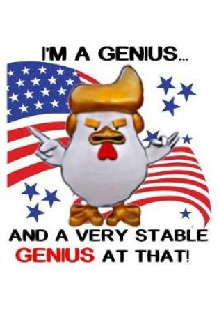 Cover of I'm Genius...And A Very Stable Genius At That!