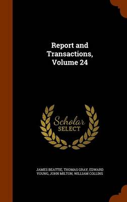 Book cover for Report and Transactions, Volume 24