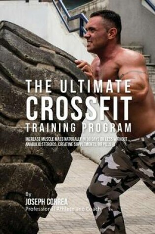 Cover of The Ultimate Crossfit Training Program