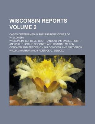 Book cover for Wisconsin Reports; Cases Determined in the Supreme Court of Wisconsin Volume 2