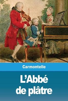 Book cover for L'Abbé de plâtre