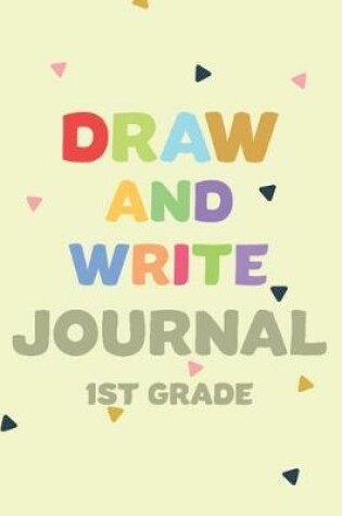 Cover of Draw and Write Journal 1st Grade