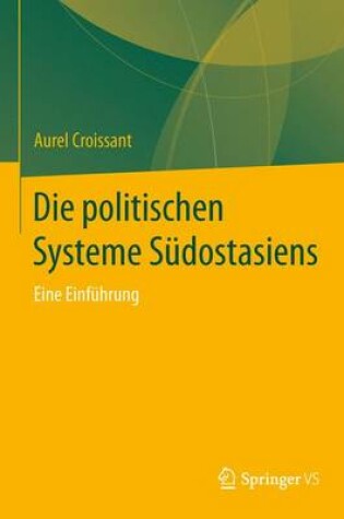 Cover of Die Politischen Systeme Sudostasiens