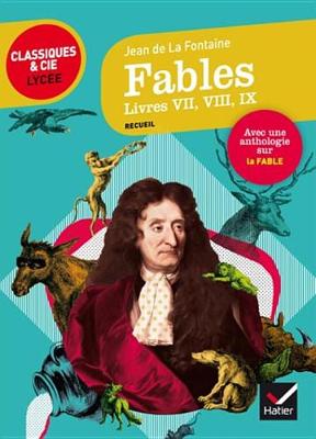 Book cover for Fables, Livres VII, VIII, IX (La Fontaine)