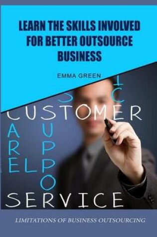 Cover of Learn the Skills Involved for Better Outsource Business