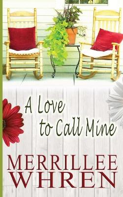 Cover of A Love to Call Mine