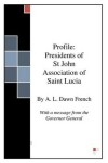 Book cover for Presidents of St John Association of Saint Lucia