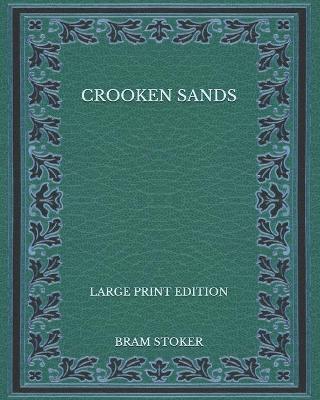 Book cover for Crooken Sands - Large Print Edition