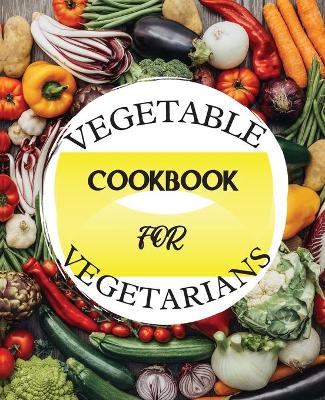 Book cover for Vegetable Cookbook for Vegetarians