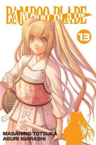Cover of Bamboo Blade, Vol. 13