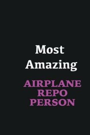 Cover of Most Amazing Airplane Repo Person