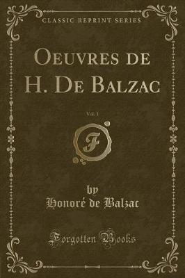 Book cover for Oeuvres de H. de Balzac, Vol. 1 (Classic Reprint)