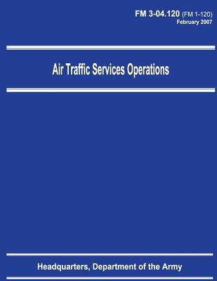 Book cover for Air Traffic Services Operations (FM 3-04.120)