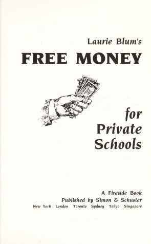 Book cover for Laurie Blum's Free Money for Private Schools