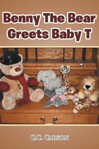 Cover of Benny The Bear Greets Baby T