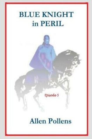 Cover of Blue Knight in Peril