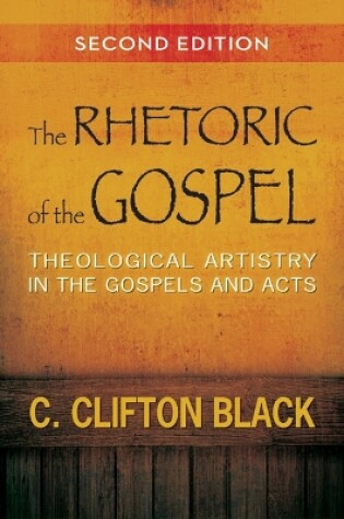 Cover of The Rhetoric of the Gospel, Second Edition