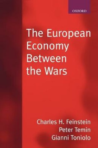 Cover of The European Economy Between the Wars