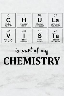 Book cover for Chula Vista Is Part of My Chemistry