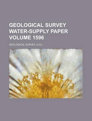 Book cover for Geological Survey Water-Supply Paper Volume 1596