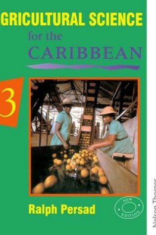 Cover of Agricultural Science for the Caribbean 3