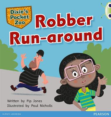 Book cover for Bug Club Independent Fiction Year 1 Green C Dixie's Pocket Zoo: Robber Run-around