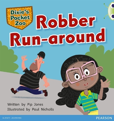 Cover of Bug Club Independent Fiction Year 1 Green C Dixie's Pocket Zoo: Robber Run-around