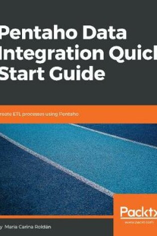 Cover of Pentaho Data Integration Quick Start Guide