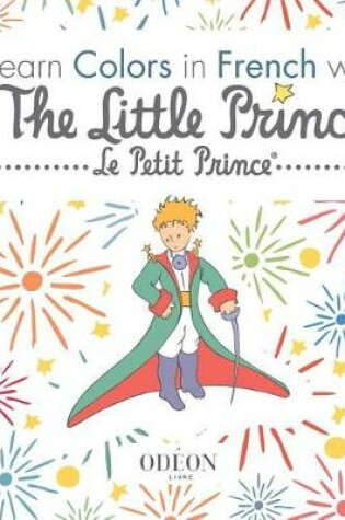 Cover of Learn Colors in French with The Little Prince