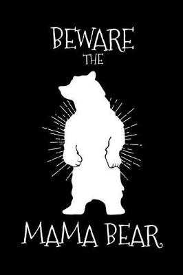 Book cover for Beware the Mama Bear