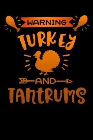 Cover of warning turkey and tantrums