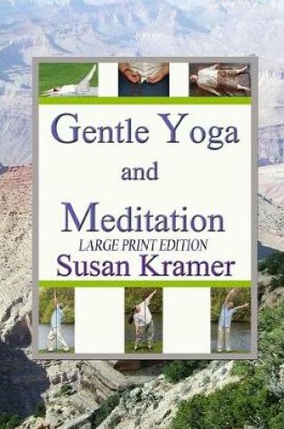 Cover of Gentle Yoga and Meditation, Large Print Edition