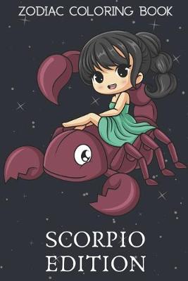 Book cover for Zodiac Coloring Book Scorpio Edition