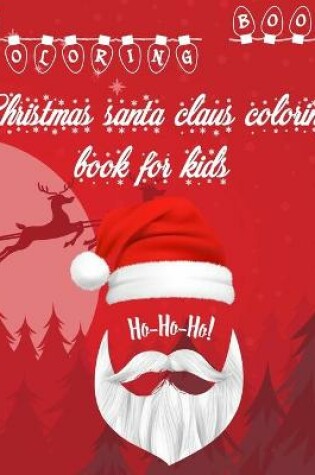 Cover of Christmas santa claus coloring book for kids