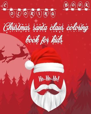 Book cover for Christmas santa claus coloring book for kids