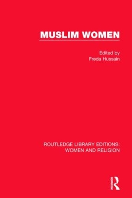 Cover of Muslim Women (RLE Women and Religion)