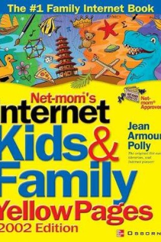 Cover of Net-Mom (R) 's Internet Kids & Family Yellow Pages (2002) (2002)